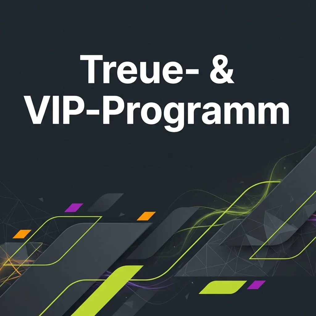 Treue- & VIP-Programm 2025